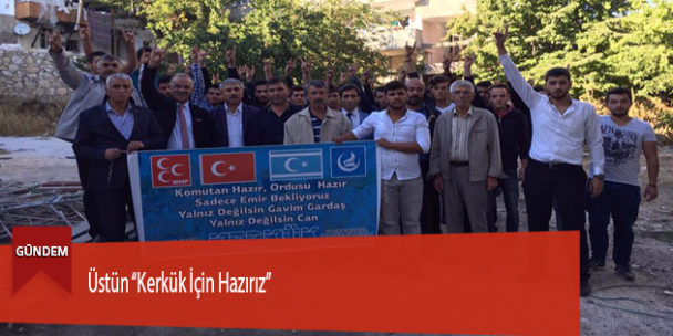 Üstün “Kerkük İçin Hazırız”