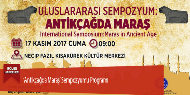 ‘Antikçağda Maraş’ Sempozyumu Programı