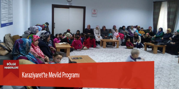 Karaziyaret’te Mevlid Programı