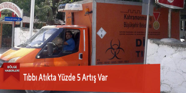 Tıbbı Atıkta Yüzde 5 Artış Var
