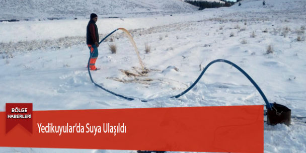 Yedikuyular’da Suya Ulaşıldı