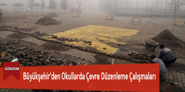 Büyükşehir’den Okullarda Çevre Düzenleme Çalışmaları