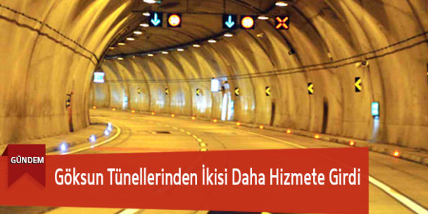 Göksun Tünellerinden İkisi Daha Hizmete Girdi