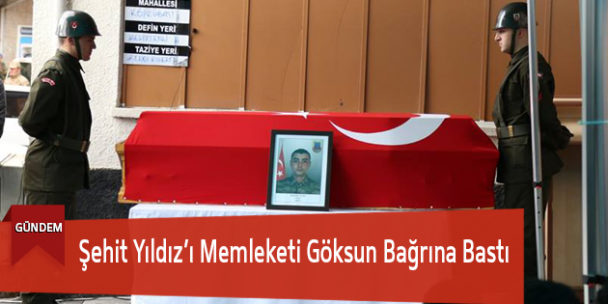 Şehit Yıldız’ı Memleketi Göksun Bağrına Bastı