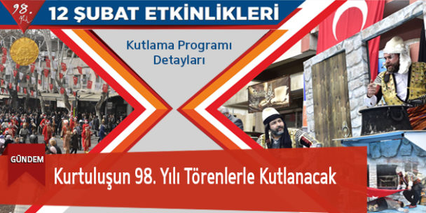 Kurtuluşun 98. Yılı Törenlerle Kutlanacak