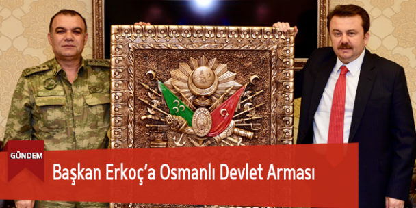 Başkan Erkoç’a Osmanlı Devlet Arması