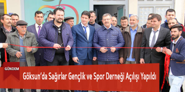 Göksun’da Sağırlar Gençlik ve Spor Derneği Açılışı Yapıldı