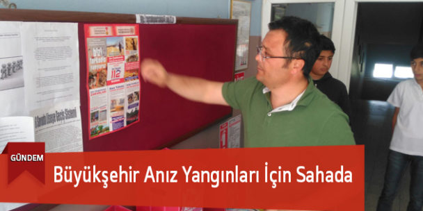 Büyükşehir Anız Yangınları İçin Sahada