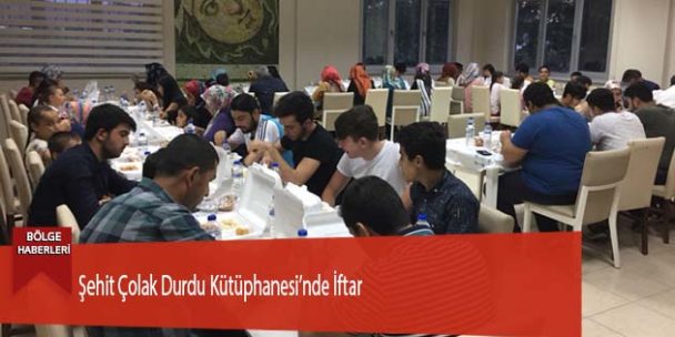 Şehit Çolak Durdu Kütüphanesi’nde İftar