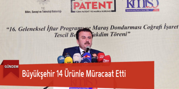 Büyükşehir 14 Ürünle Müracaat Etti