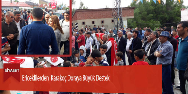 Ericeklilerden Karakoç Doraya Büyük Destek