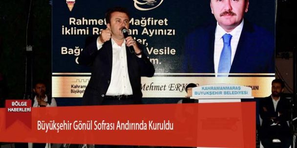 Büyükşehir Gönül Sofrası Andırında Kuruldu