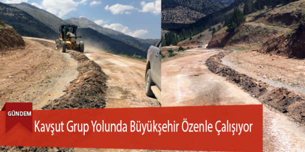 Kavşut Grup Yolunda Büyükşehir Özenle Çalışıyor