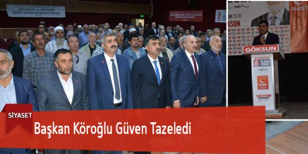 Başkan Köroğlu Güven Tazeledi