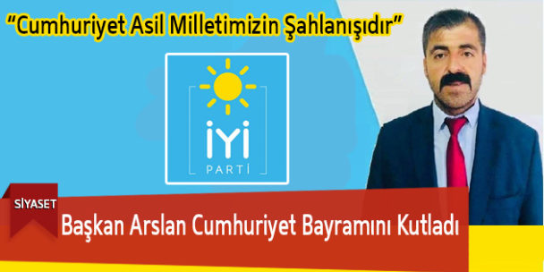 Başkan Arslan Cumhuriyet Bayramını Kutladı