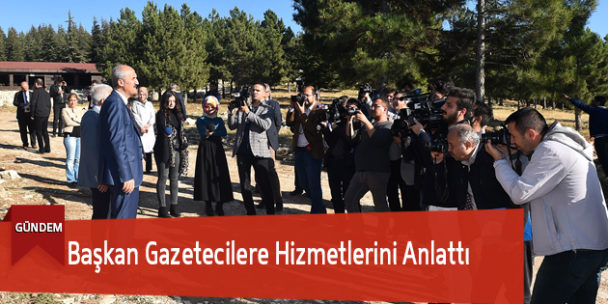 Başkan Gazetecilere Hizmetlerini Anlattı