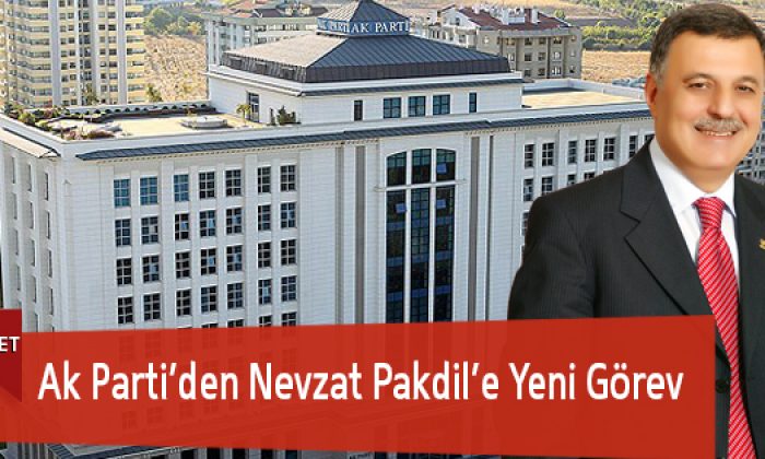 Ak Parti’den Nevzat Pakdil’e Yeni Görev