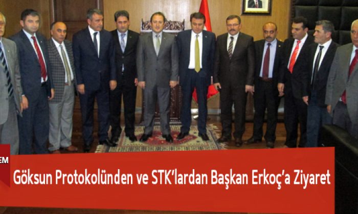 Göksun Protokolünden ve STK’lardan Başkan Erkoç’a Ziyaret