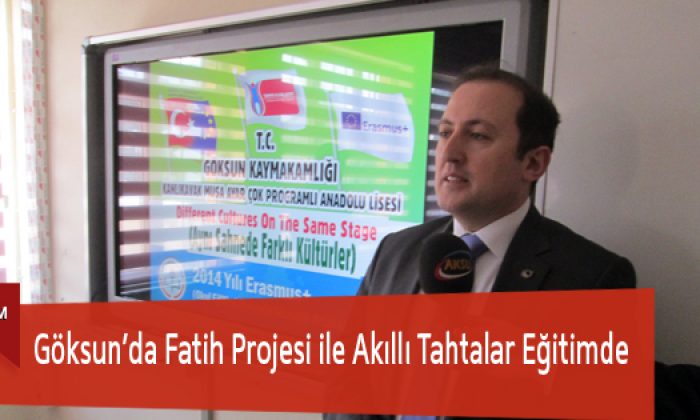 Göksun’da Fatih Projesi ile Akıllı Tahtalar Eğitimde
