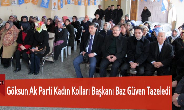 Göksun Ak Parti Kadın Kolları Başkanı Baz Güven Tazeledi