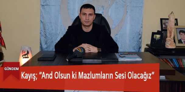And Olsun ki Mazlumların Sesi Olacağız