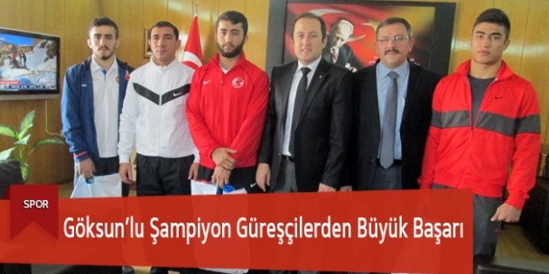Göksun’lu Şampiyon Güreşçilerden Büyük Başarı