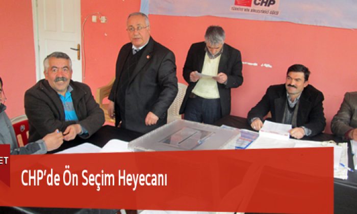 CHP’de Ön Seçim Heyecanı