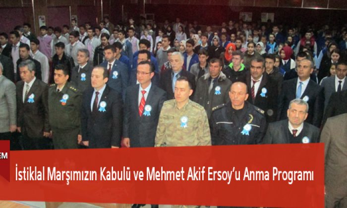 İstiklal Marşımızın Kabulü ve Mehmet Akif Ersoy’u Anma Programı