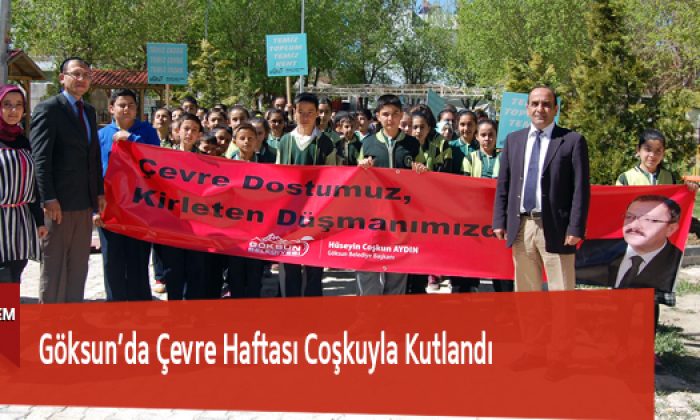 Göksun’da Çevre Haftası Coşkuyla Kutlandı