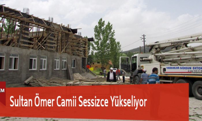 Sultan Ömer Camii Sessizce Yükseliyor