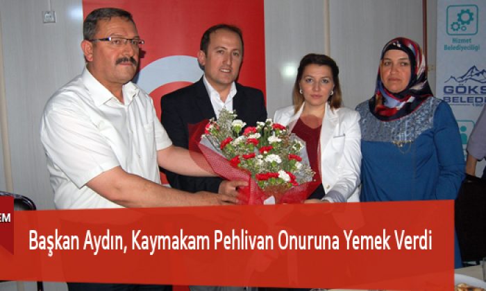 Başkan Aydın, Kaymakam Pehlivan Onuruna Yemek Verdi