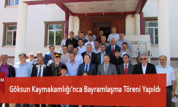 Göksun Kaymakamlığı’nca Bayramlaşma Töreni Yapıldı