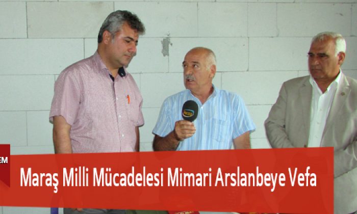Maraş Milli Mücadelesi Mimari Arslanbeye Vefa