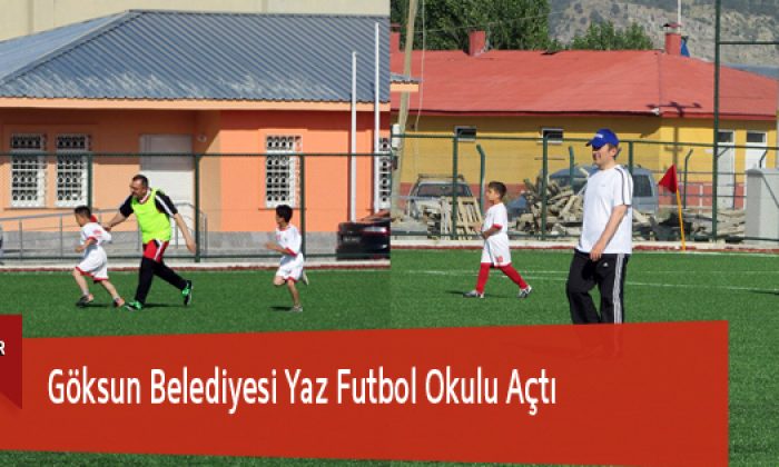 Göksun Belediyesi Yaz Spor Okulu Açtı