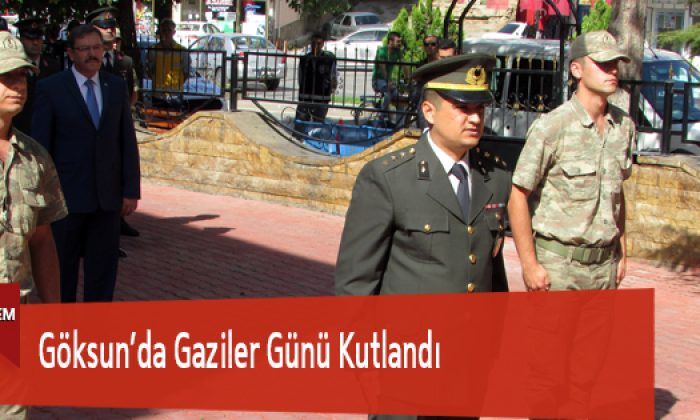 Göksun’da Gaziler Günü Kutlandı