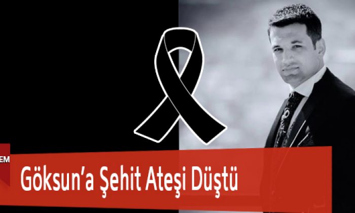 Göksun’a Şehit Ateşi Düştü
