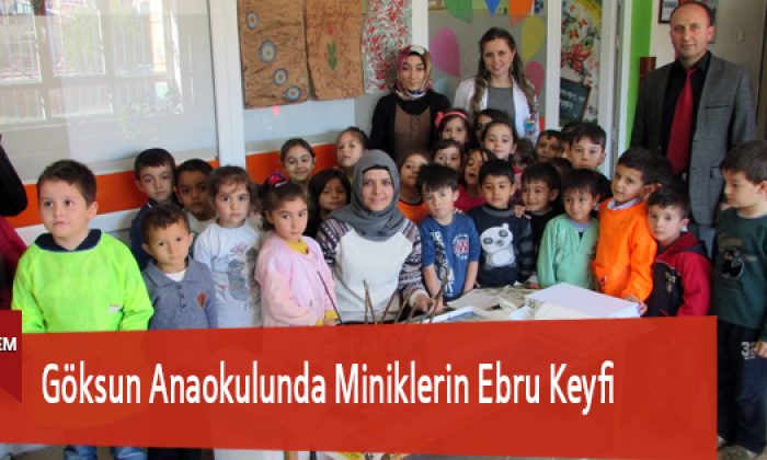 Göksun Anaokulunda Miniklerin Ebru Keyfi