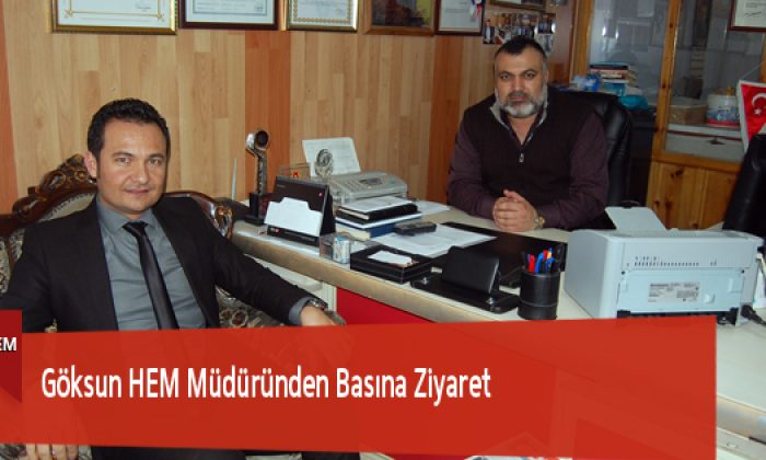 Göksun HEM Müdüründen Basına Ziyaret