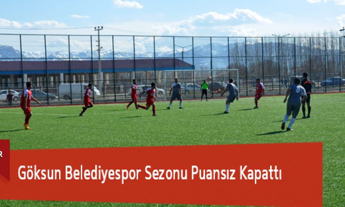 Göksun Belediyespor Sezonu Puansız Kapattı