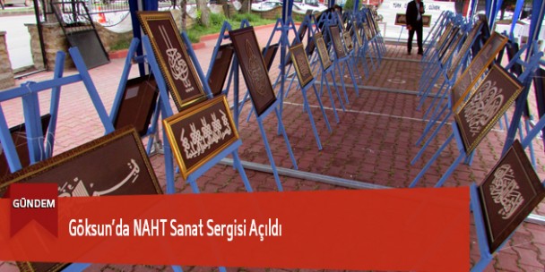 Göksun’da NAHT Sanat Sergisi Açıldı