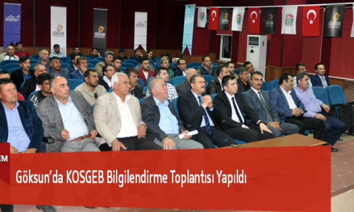 Göksun’da KOSGEB Bilgilendirme Toplantısı Yapıldı