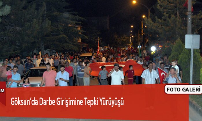 Göksun’da Darbe Girişimine Tepki Yürüyüşü