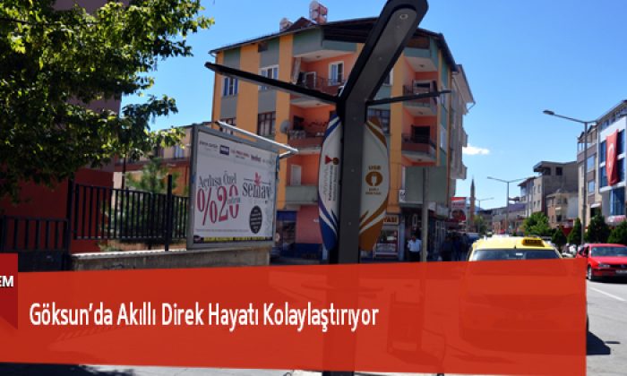 Göksun’da Akıllı Direk Hayatı Kolaylaştırıyor