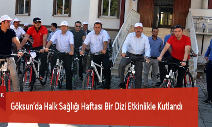 Göksun’da Halk Sağlığı Haftası Bir Dizi Etkinlikle Kutlandı