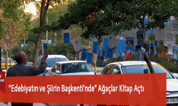 “Edebiyatın ve Şiirin Başkenti’nde” Ağaçlar Kitap Açtı
