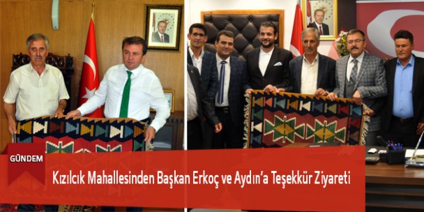 Kızılcık Mahallesinden Başkan Erkoç ve Aydın’a Teşekkür Ziyareti