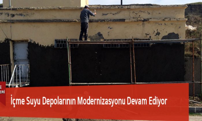 İçme Suyu Depolarının Modernizasyonu Devam Ediyor