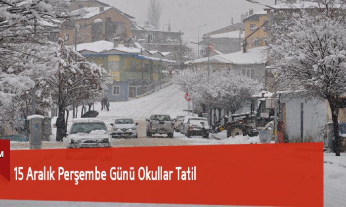 15 Aralık Perşembe Günü Okullar Tatil