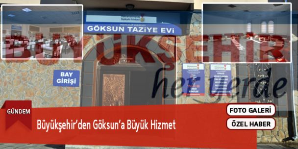 Büyükşehir’den Göksun’a Büyük Hizmet