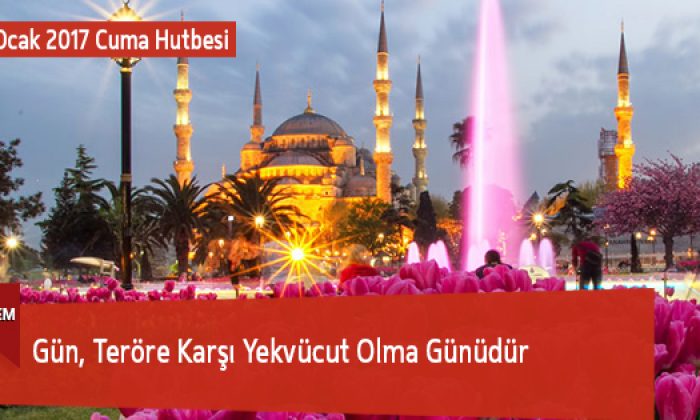 Gün, Teröre Karşı Yekvücut Olma Günüdür